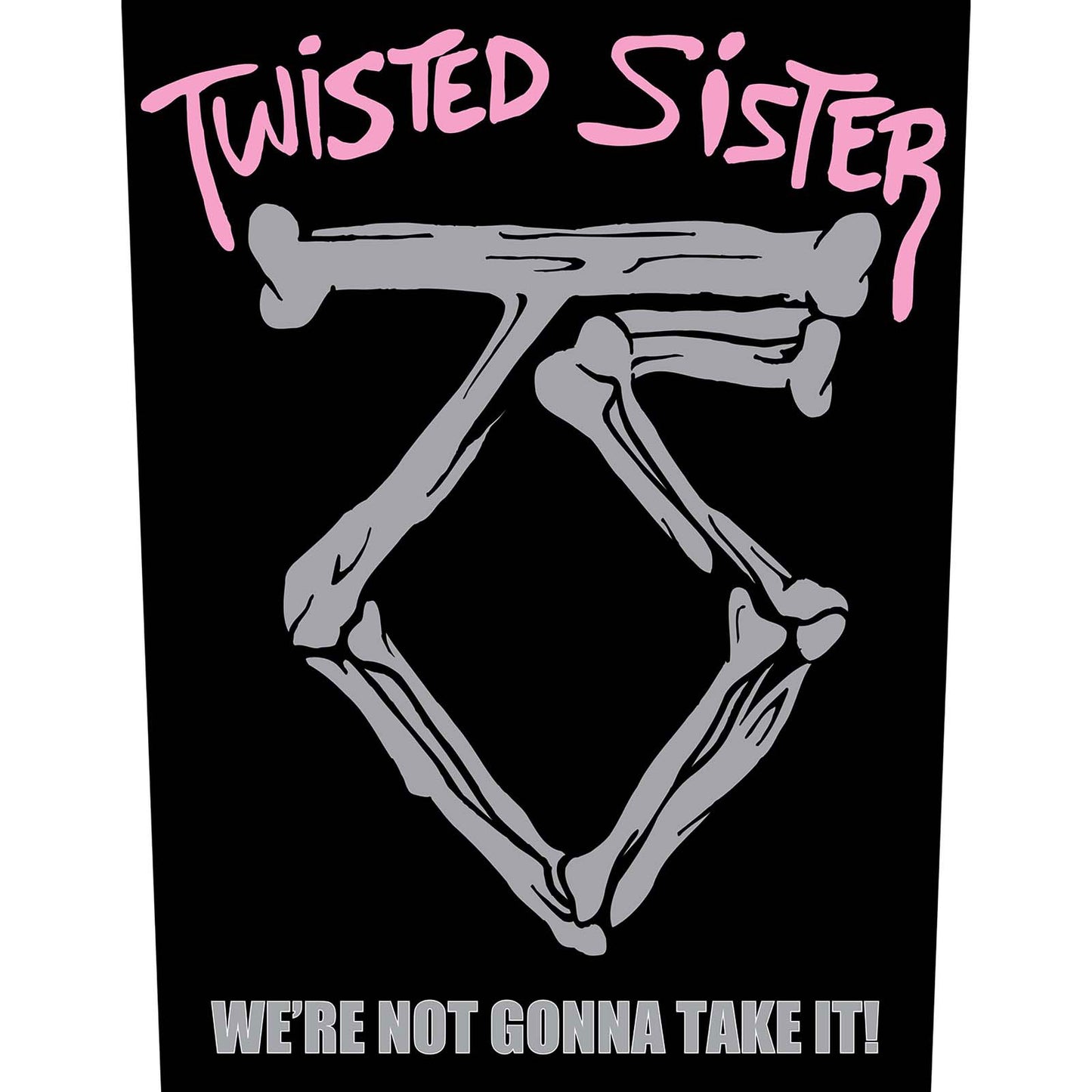Twisted Sister Back Patch: Sister we're not gonna take it!