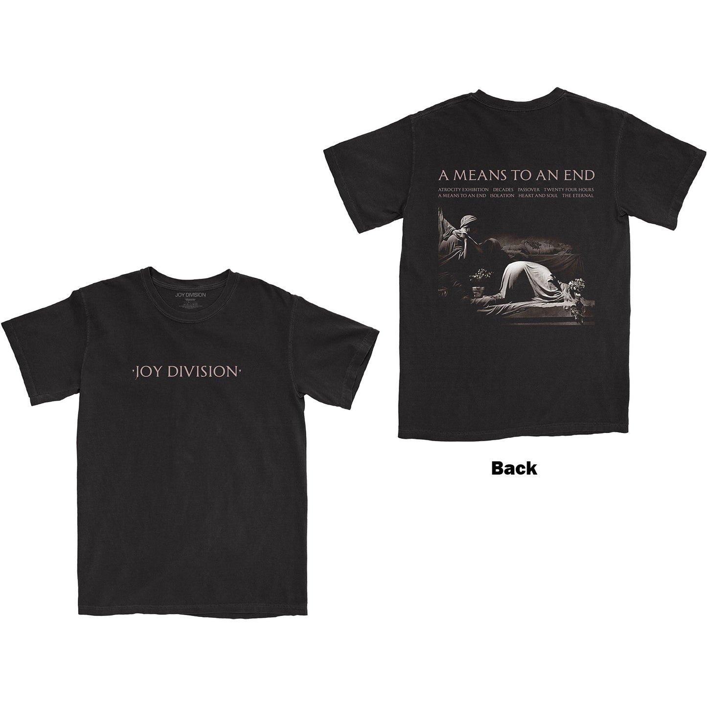 Joy Division Unisex T-Shirt: A Means To An End (Back Print)