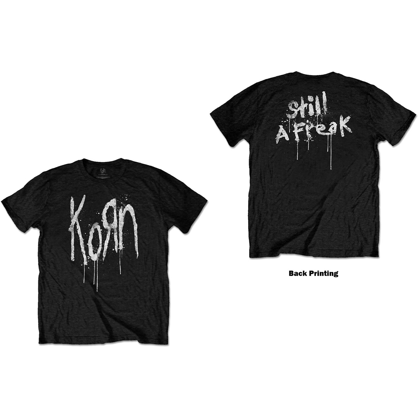 Korn Unisex T-Shirt: Still A Freak (Back Print)