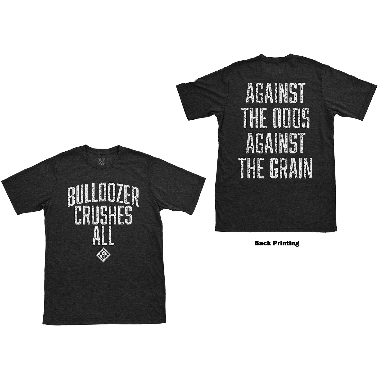 Machine Head Unisex T-Shirt: Bulldozer (Back Print)