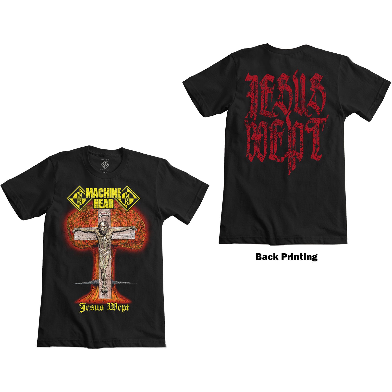 Machine Head Unisex T-Shirt: Jesus Wept (Back Print)