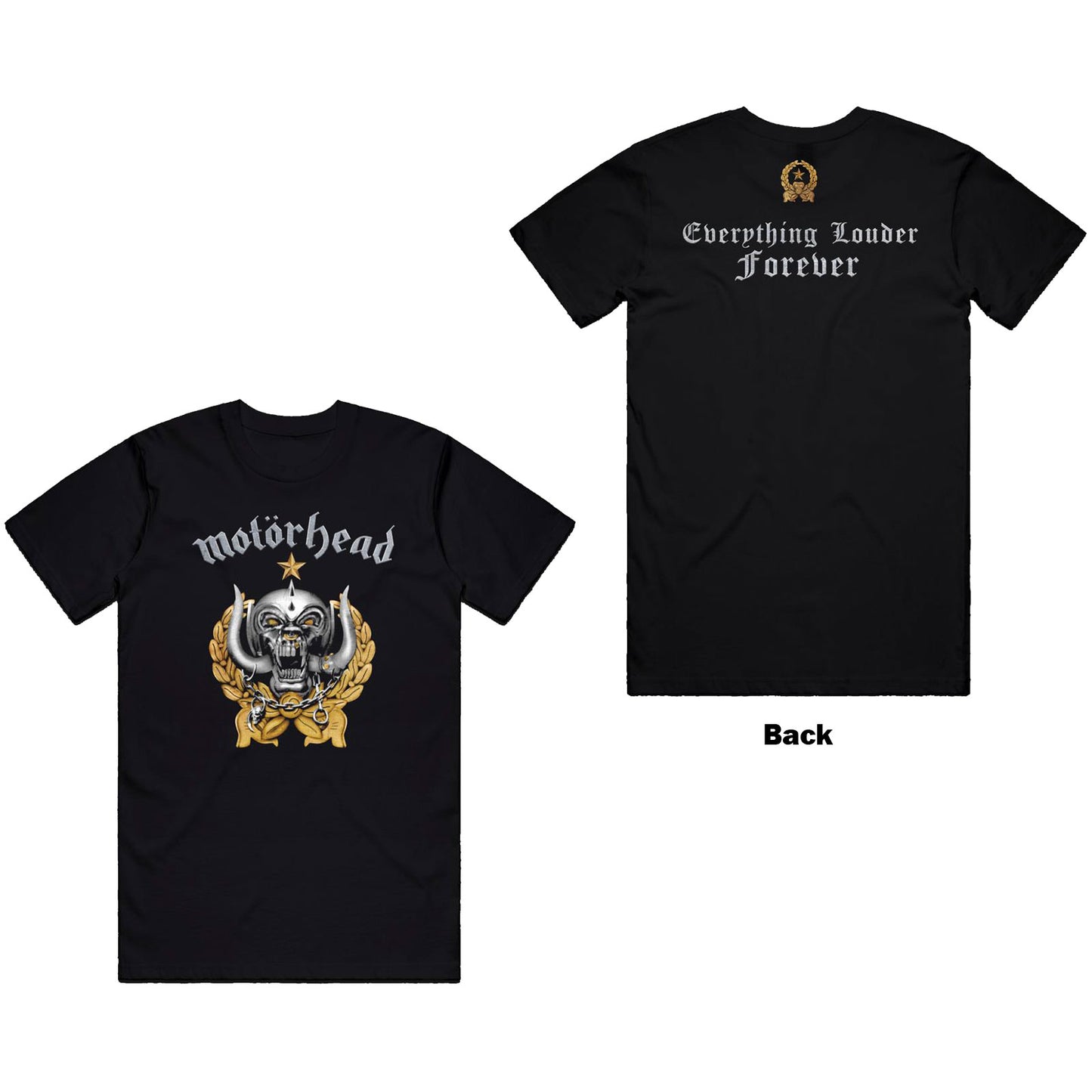 Motorhead Unisex T-Shirt: Everything Louder Forever (Back Print)