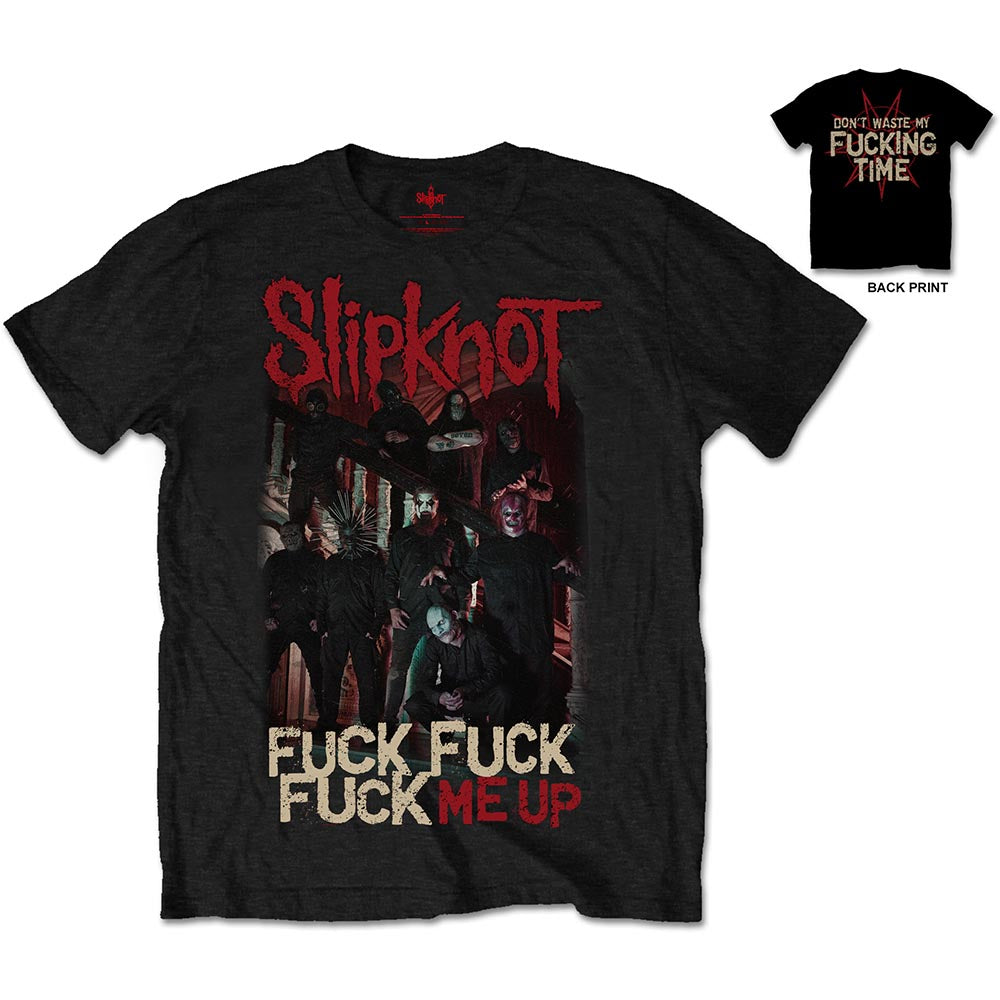 Slipknot Unisex T-Shirt: Fuck Me Up (Back Print)