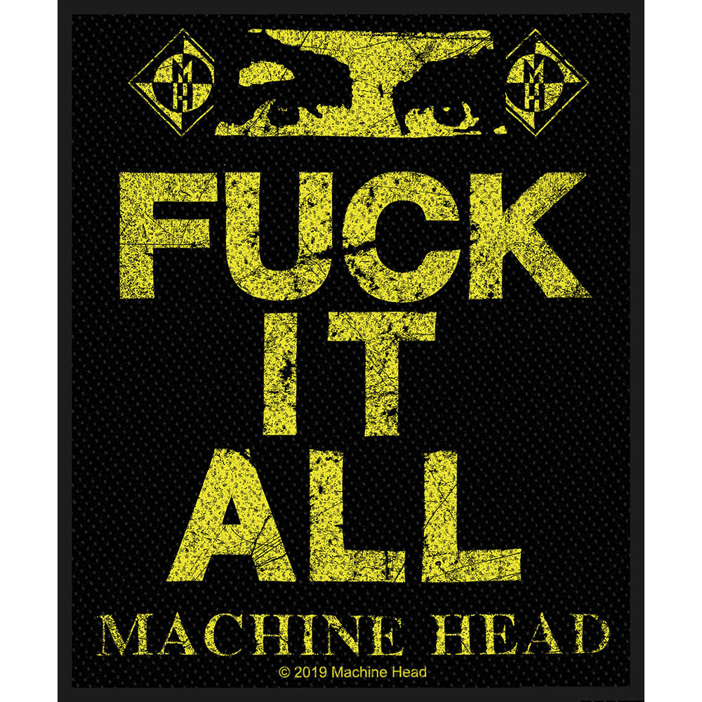 Machine Head Standard Patch: Fuck It All (Loose)